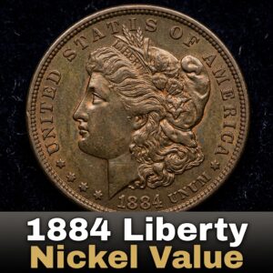1884 Liberty Nickel Value What It's Worth and Why Collectors Care