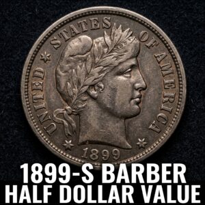 1899-S Barber Half Dollar Value What It's Really Worth Today