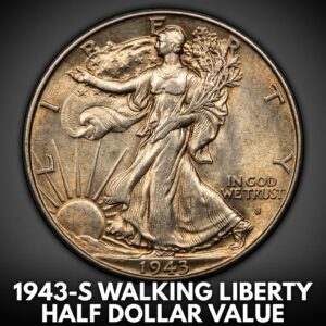 1943-S Walking Liberty Half Dollar Value and What It Could Be Worth Today