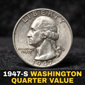 1947-S Washington Quarter Value Guide What Is It Worth Today