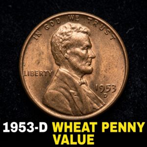 1953-D Wheat Penny Value How Much Is It Worth Today