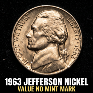 1963 Jefferson Nickel Value No Mint Mark — What It's Really Worth Today