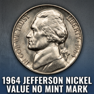 1964 Jefferson Nickel Value No Mint Mark What Is It Worth Today