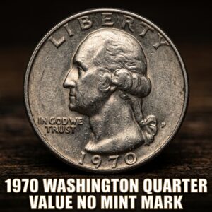 1970 Washington Quarter Value No Mint Mark What It's Worth and Why It Matters