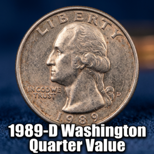 1989-D Washington Quarter Value Guide What Is It Worth Today