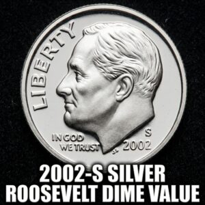2002-S Silver Roosevelt Dime Value Guide What It's Worth and Why Collectors Care
