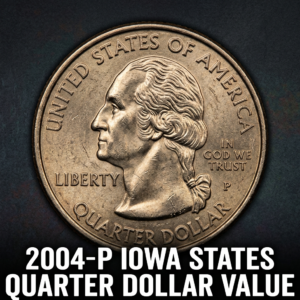 2004-P Iowa State Quarter Value How Much Is It Really Worth
