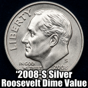 2008-S Silver Roosevelt Dime Value and What It's Actually Worth