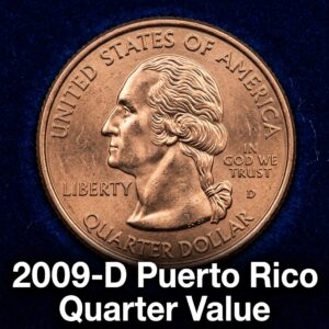 2009-D Puerto Rico Quarter Worth More Than You Think