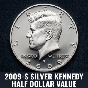 2009-S Silver Kennedy Half Dollar Value Guide What It's Worth and Why Collectors Care