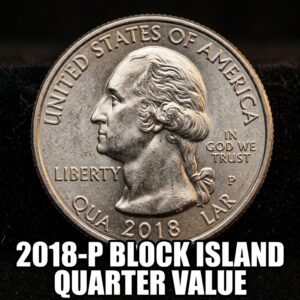 2018-P Block Island Quarter Worth More Than You Think