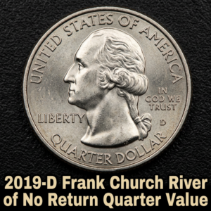 2019-D Frank Church River of No Return Quarter Value and What It's Worth Today
