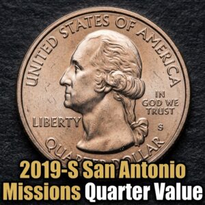 2019-S San Antonio Missions Quarter Value and What It's Worth Today