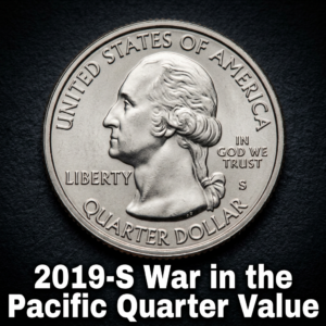 2019-S War in the Pacific Quarter Value and What It's Really Worth