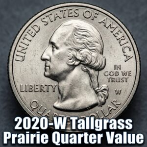 2020-W Tallgrass Prairie Quarter Value and What It Could Be Worth Today