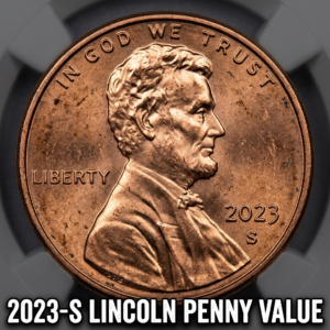 2023-S Lincoln Penny Value What Collectors Are Actually Paying